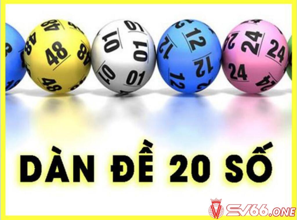 Dàn đề 20 số là gì?